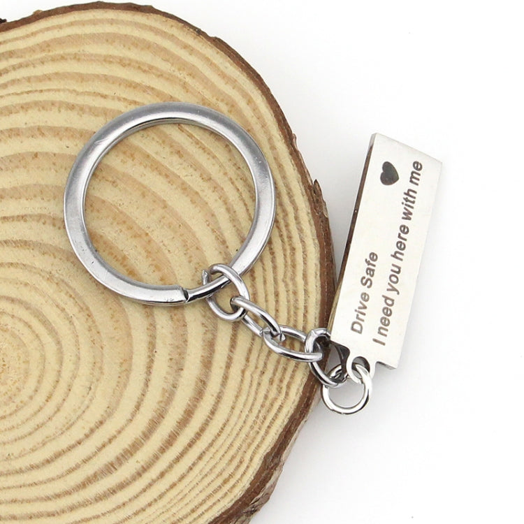 Fashion Keyring Gifts Engraved Drive Safe I Need You Here With Me Keychain Couples Boyfriend Girlfriend Jewelry Key Chain(Silver) - free shipping - PMC TechLife - Order now!